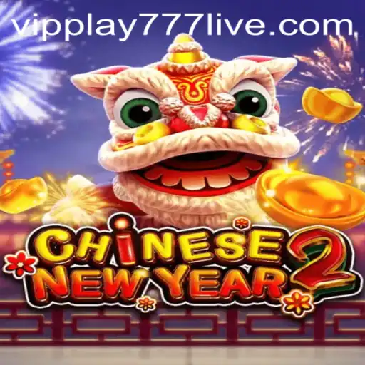Experience the Excitement of CHINESENEWYEAR2 with PLAY777